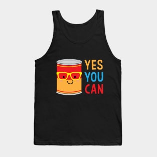 Yes You Can ! Tank Top